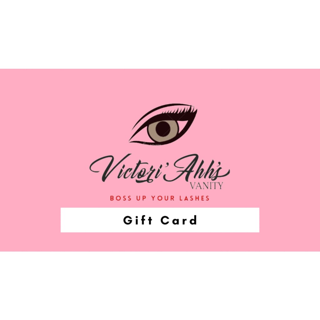 Victori'Ahh's Vanity Gift Card - Victori’Ahh’s Vanity